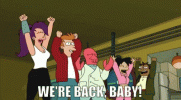 futurama-were-back-baby.gif