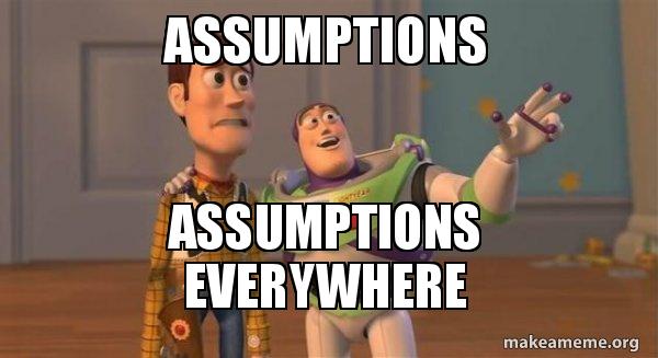 assumptions-assumptions-everywhere-5adcec.jpg